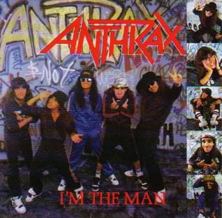 Cover of Anthrax’s I’m the Man EP: the five band members in hats, shorts and sneakers posing in front of a graffiti wall under a red Anthrax logo, with a strip of snapshots down the right side