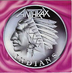 Single sleeve for Anthrax’s Indians: a silver coin with a Native American profile in a feathered headdress, the Anthrax logo above, on pink satin
