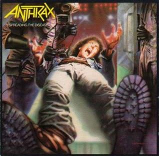 Album cover of Anthrax's Spreading the Disease: a screaming long-haired man being dragged by his legs through a doorway by figures in protective suits and boots, the green Anthrax logo at top left