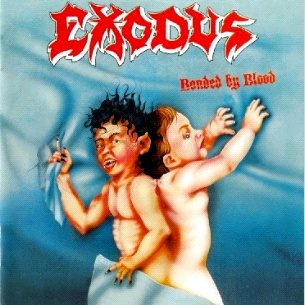 Album cover of Exodus’s Bonded by Blood: the red Exodus logo over a painting of two conjoined infants, one snarling and one angelic, against a blue sky