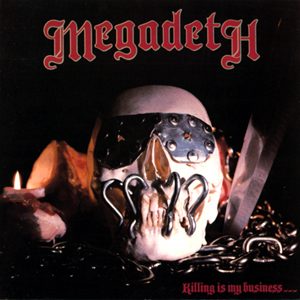 Album cover of Megadeth's Killing Is My Business... and Business Is Good!: a white skull with a leather eye mask and chains on a black background, under a red gothic Megadeth logo