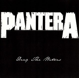 Drag the Waters single cover: the Pantera logo in large distressed white letters on black, with Drag The Waters in thin white script below