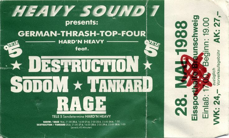 Green 1988 concert ticket reading Heavy Sound presents German Thrash Top Four, featuring Destruction, Sodom, Tankard and Rage, Eissporthalle Braunschweig, 28 May 1988
