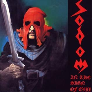 In the Sign of Evil EP cover: a hooded executioner in a red mask holding a sword, with the Sodom logo running down the right side in red