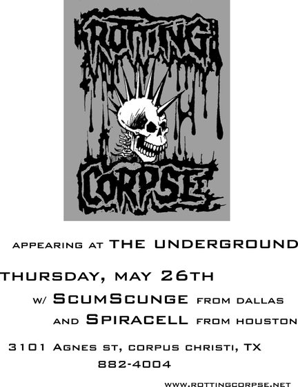 The Underground, Corpus Christi &mdash; Thursday, May 26th, with ScumScunge and Spiracell.
